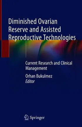 Bukulmez |  Diminished Ovarian Reserve and Assisted Reproductive Technologies | Buch |  Sack Fachmedien