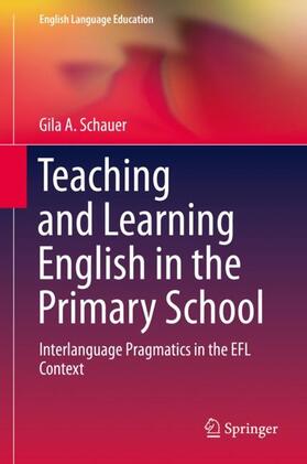 Schauer |  Teaching and Learning English in the Primary School | Buch |  Sack Fachmedien