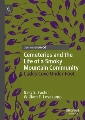 Foster / Lovekamp |  Cemeteries and the Life of a Smoky Mountain Community | Buch |  Sack Fachmedien