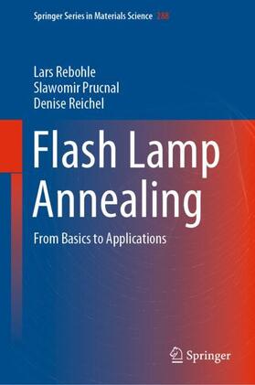 Rebohle / Reichel / Prucnal |  Flash Lamp Annealing | Buch |  Sack Fachmedien