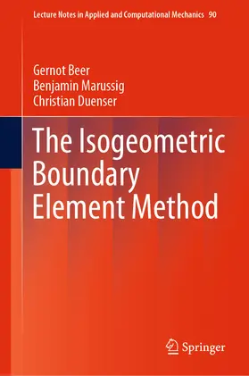 Beer / Marussig / Duenser |  The Isogeometric Boundary Element Method | eBook | Sack Fachmedien