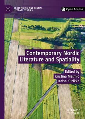 Kurikka / Malmio |  Contemporary Nordic Literature and Spatiality | Buch |  Sack Fachmedien