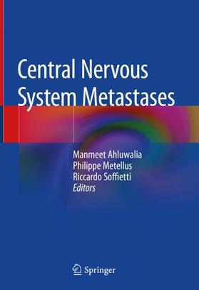 Ahluwalia / Soffietti / Metellus |  Central Nervous System Metastases | Buch |  Sack Fachmedien