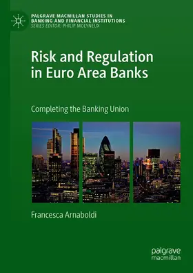 Arnaboldi |  Risk and Regulation in Euro Area Banks | eBook | Sack Fachmedien