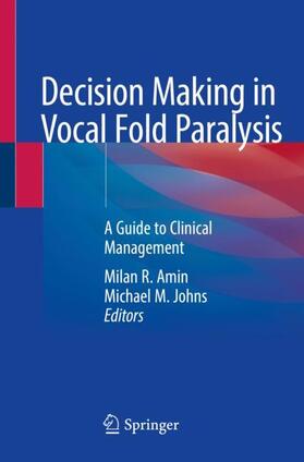 Johns / Amin |  Decision Making in Vocal Fold Paralysis | Buch |  Sack Fachmedien