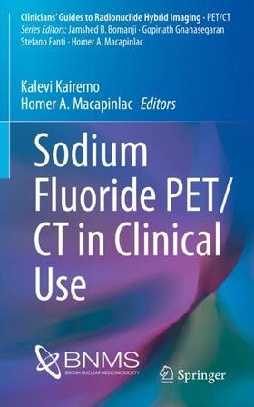 Macapinlac / Kairemo |  Sodium Fluoride PET/CT in Clinical Use | Buch |  Sack Fachmedien