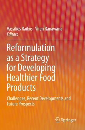 Ranawana / Raikos |  Reformulation as a Strategy for Developing Healthier Food Products | Buch |  Sack Fachmedien