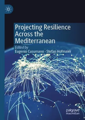 Hofmaier / Cusumano |  Projecting Resilience Across the Mediterranean | Buch |  Sack Fachmedien