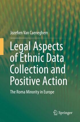 Van Caeneghem |  Legal Aspects of Ethnic Data Collection and Positive Action | Buch |  Sack Fachmedien