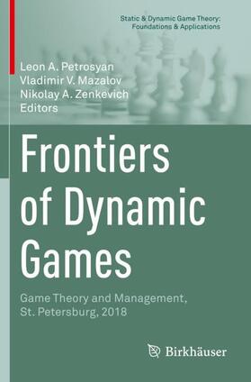 Petrosyan / Zenkevich / Mazalov |  Frontiers of Dynamic Games | Buch |  Sack Fachmedien