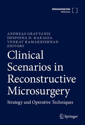 Gravvanis / Ramakrishnan / Kakagia |  Clinical Scenarios in Reconstructive Microsurgery | Buch |  Sack Fachmedien