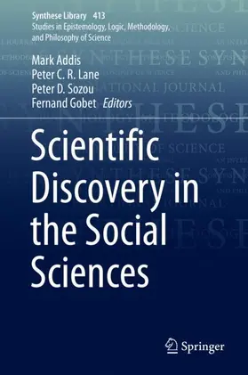 Addis / Gobet / Lane | Scientific Discovery in the Social Sciences | Buch | 978-3-030-23768-4 | sack.de