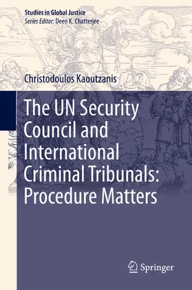 Kaoutzanis |  The UN Security Council and International Criminal Tribunals: Procedure Matters | eBook | Sack Fachmedien