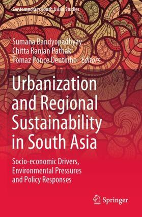 Bandyopadhyay / Dentinho / Pathak |  Urbanization and Regional Sustainability in South Asia | Buch |  Sack Fachmedien