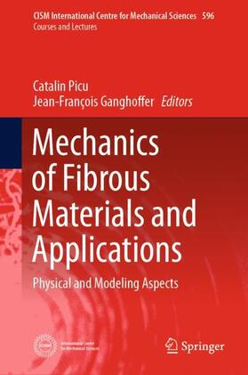 Ganghoffer / Picu |  Mechanics of Fibrous Materials and Applications | Buch |  Sack Fachmedien