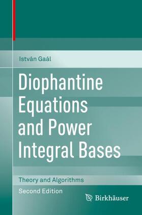 Gaál |  Diophantine Equations and Power Integral Bases | Buch |  Sack Fachmedien
