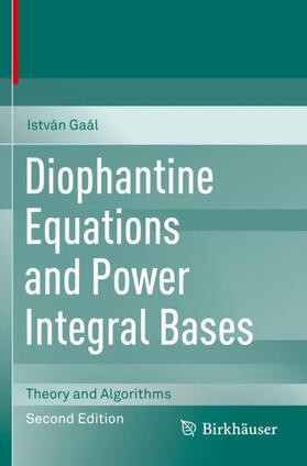 Gaál |  Diophantine Equations and Power Integral Bases | Buch |  Sack Fachmedien