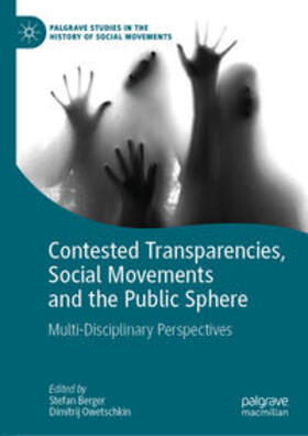 Berger / Owetschkin |  Contested Transparencies, Social Movements and the Public Sphere | eBook | Sack Fachmedien