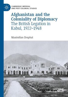Drephal |  Afghanistan and the Coloniality of Diplomacy | Buch |  Sack Fachmedien