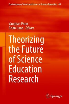 Hand / Prain |  Theorizing the Future of Science Education Research | Buch |  Sack Fachmedien