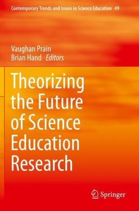Hand / Prain |  Theorizing the Future of Science Education Research | Buch |  Sack Fachmedien