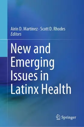 Rhodes / Martínez |  New and Emerging Issues in Latinx Health | Buch |  Sack Fachmedien