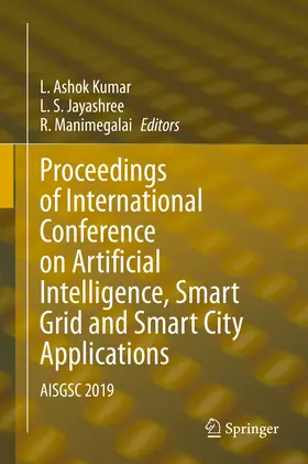 Kumar / Jayashree / Manimegalai |  Proceedings of International Conference on Artificial Intelligence, Smart Grid and Smart City Applications | eBook | Sack Fachmedien