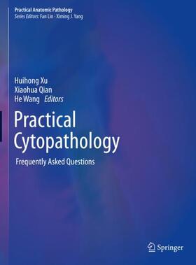 Xu / Wang / Qian |  Practical Cytopathology | Buch |  Sack Fachmedien
