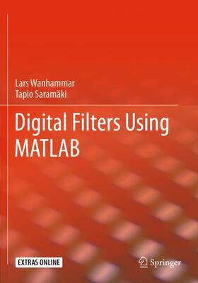 Saramäki / Wanhammar |  Digital Filters Using MATLAB | Buch |  Sack Fachmedien