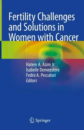 Azim Jr / Peccatori / Demeestere |  Fertility Challenges and Solutions in Women with Cancer | Buch |  Sack Fachmedien