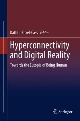 Otrel-Cass |  Hyperconnectivity and Digital Reality | Buch |  Sack Fachmedien
