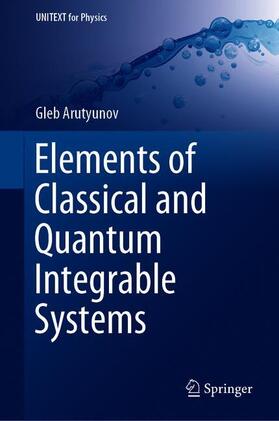Arutyunov |  Elements of Classical and Quantum Integrable Systems | Buch |  Sack Fachmedien