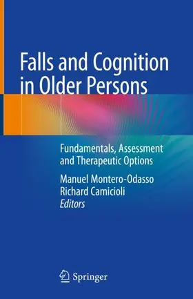 Camicioli / Montero-Odasso |  Falls and Cognition in Older Persons | Buch |  Sack Fachmedien