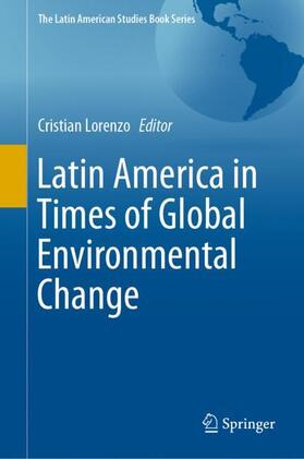 Lorenzo |  Latin America in Times of Global Environmental Change | Buch |  Sack Fachmedien