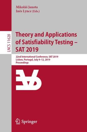 Lynce / Janota |  Theory and Applications of Satisfiability Testing ¿ SAT 2019 | Buch |  Sack Fachmedien
