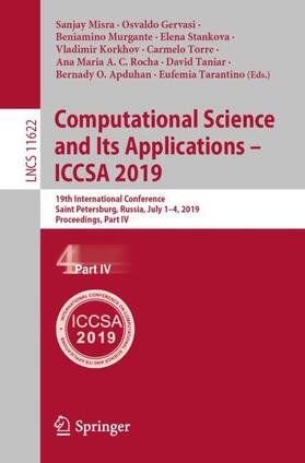 Misra / Korkhov / Gervasi |  Computational Science and Its Applications ¿ ICCSA 2019 | Buch |  Sack Fachmedien