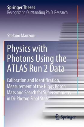 Manzoni |  Physics with Photons Using the ATLAS Run 2 Data | Buch |  Sack Fachmedien