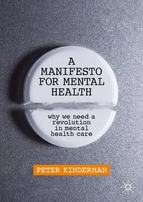 Kinderman |  A Manifesto for Mental Health | Buch |  Sack Fachmedien