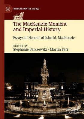 Farr / Barczewski |  The MacKenzie Moment and Imperial History | Buch |  Sack Fachmedien
