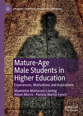 Laming / Martin-Lynch / Morris |  Mature-Age Male Students in Higher Education | Buch |  Sack Fachmedien