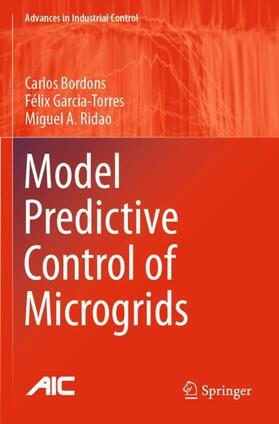 Bordons / Ridao / Garcia-Torres |  Model Predictive Control of Microgrids | Buch |  Sack Fachmedien