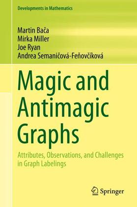 Baca / Baca / Semanicová-Fenovcíková |  Magic and Antimagic Graphs | Buch |  Sack Fachmedien