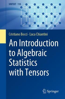 Chiantini / Bocci |  An Introduction to Algebraic Statistics with Tensors | Buch |  Sack Fachmedien