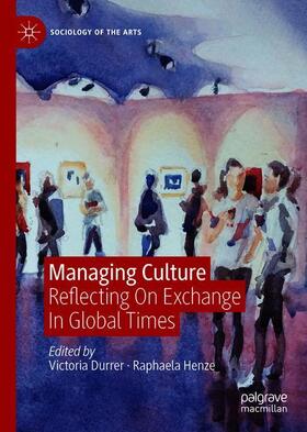 Henze / Durrer |  Managing Culture | Buch |  Sack Fachmedien