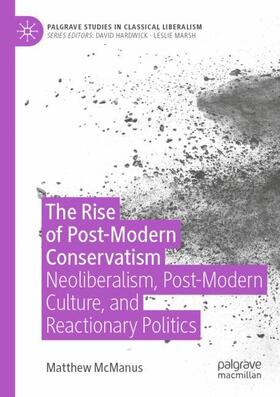 McManus |  The Rise of Post-Modern Conservatism | Buch |  Sack Fachmedien