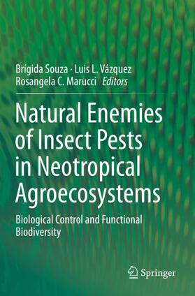 Souza / Marucci / Vázquez |  Natural Enemies of Insect Pests in Neotropical Agroecosystems | Buch |  Sack Fachmedien