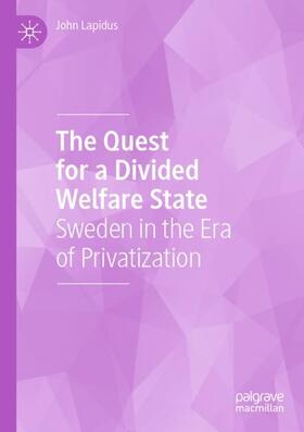 Lapidus |  The Quest for a Divided Welfare State | Buch |  Sack Fachmedien