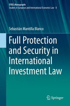 Mantilla Blanco |  Full Protection and Security in International Investment Law | eBook | Sack Fachmedien