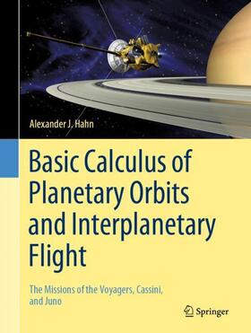Hahn |  Basic Calculus of Planetary Orbits and Interplanetary Flight | Buch |  Sack Fachmedien