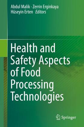 Malik / Erten / Erginkaya |  Health and Safety Aspects of Food Processing Technologies | Buch |  Sack Fachmedien